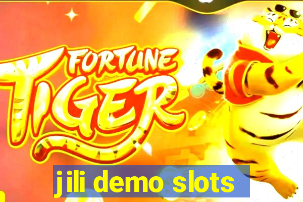 jili demo slots