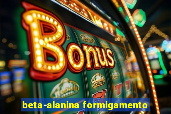 beta-alanina formigamento