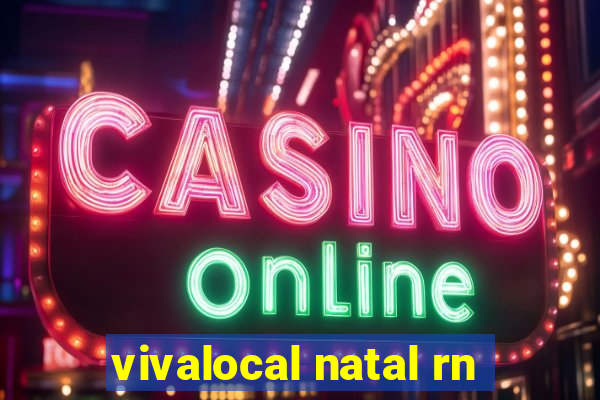 vivalocal natal rn