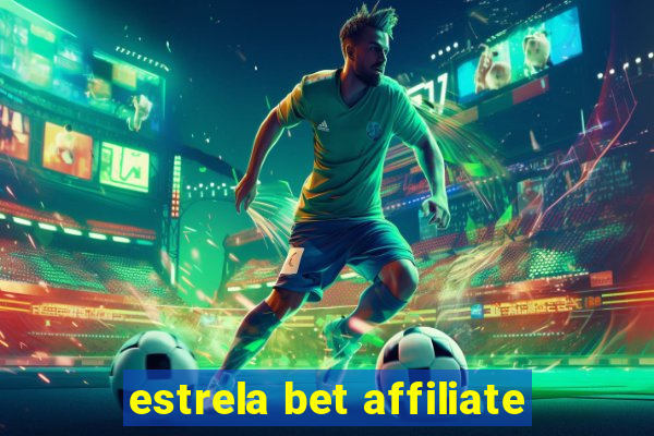 estrela bet affiliate