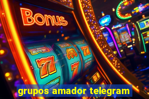 grupos amador telegram