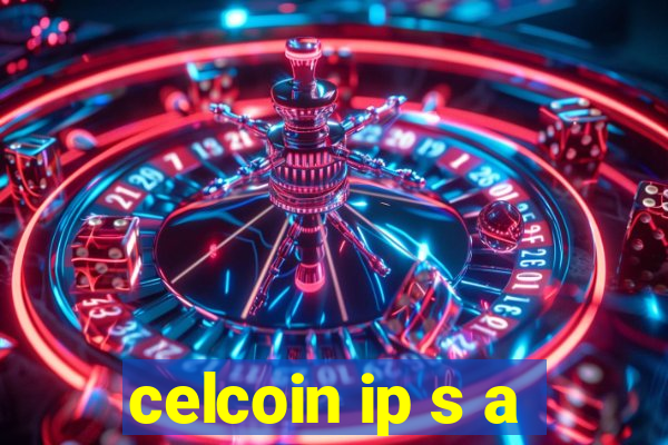 celcoin ip s a