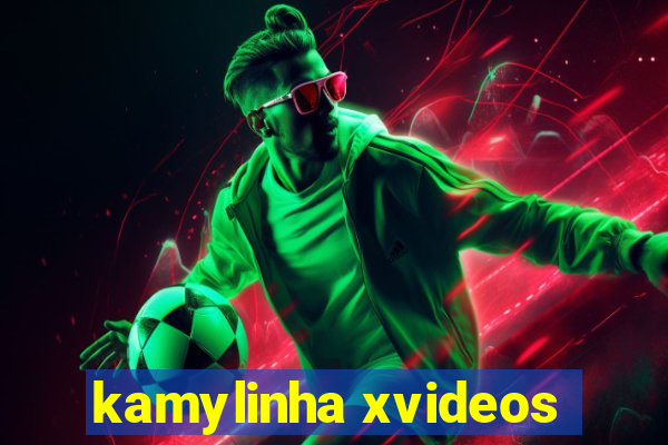 kamylinha xvideos