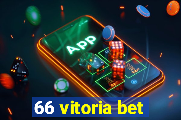 66 vitoria bet