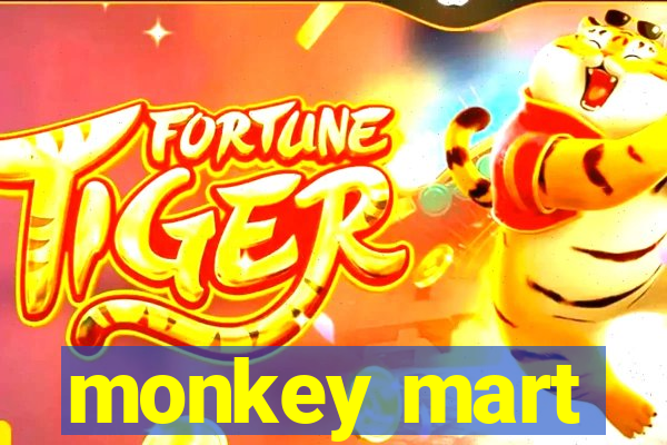 monkey mart