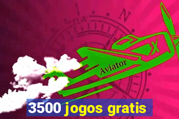 3500 jogos gratis