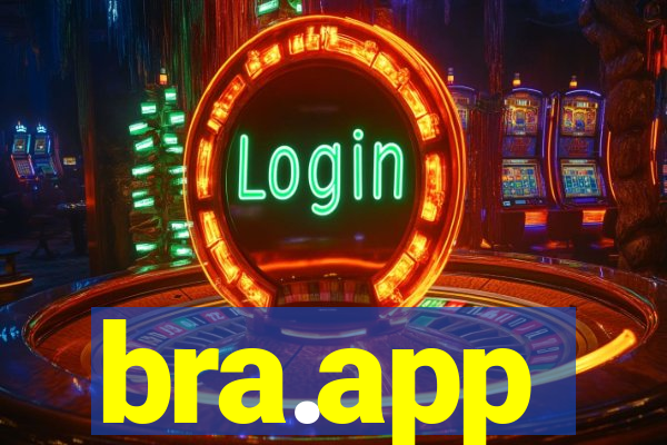 bra.app