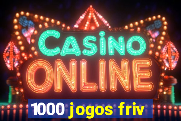 1000 jogos friv