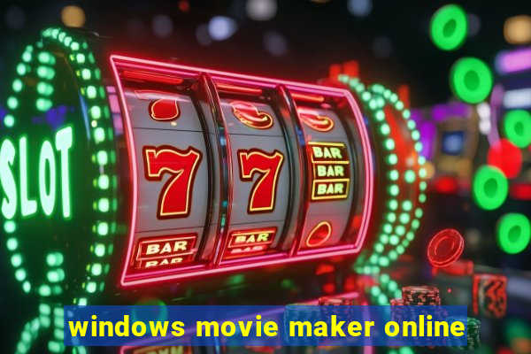 windows movie maker online