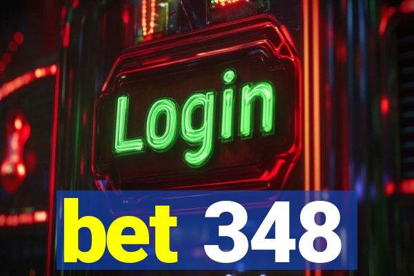 bet 348