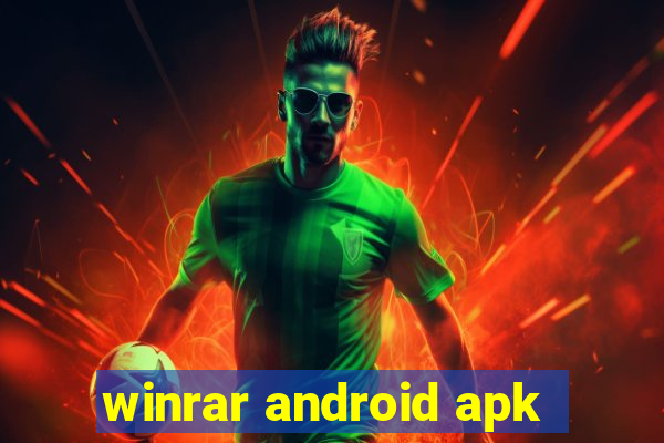 winrar android apk