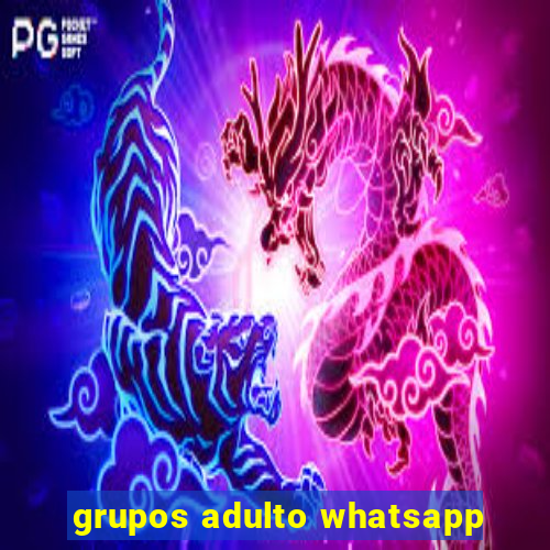 grupos adulto whatsapp