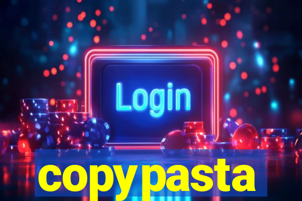 copypasta