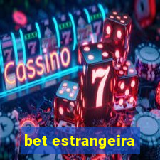 bet estrangeira