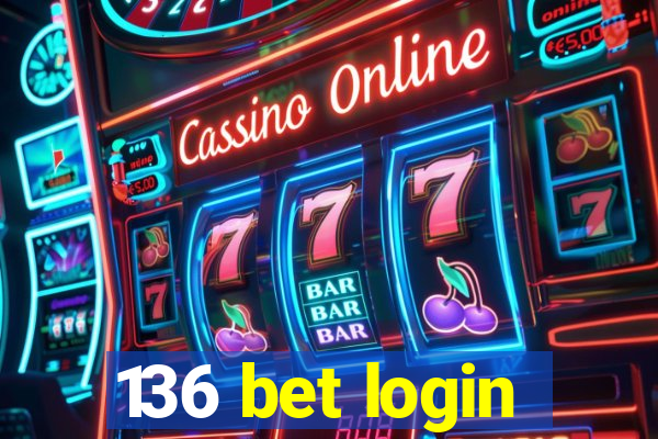 136 bet login