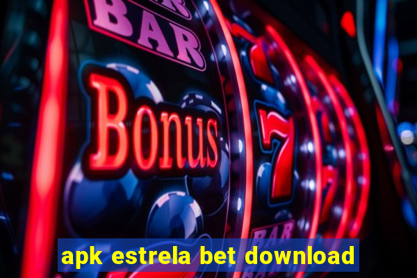 apk estrela bet download