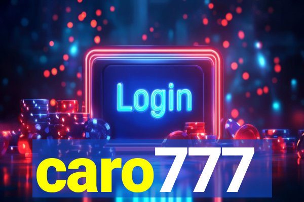 caro777