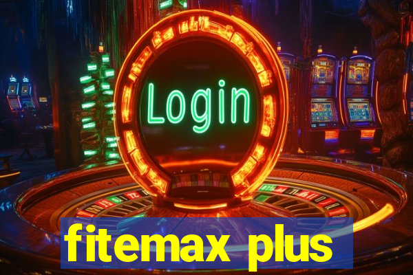 fitemax plus