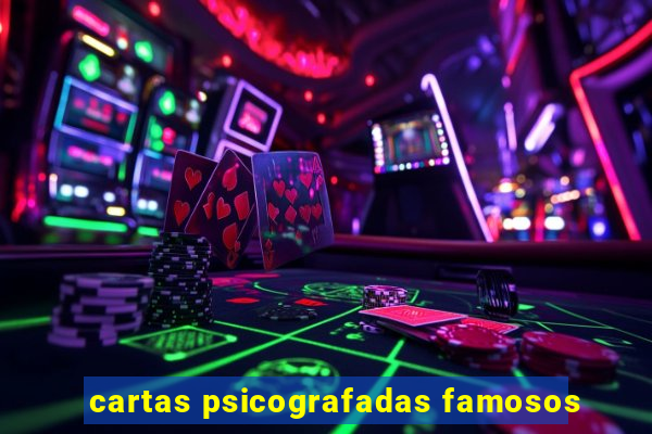 cartas psicografadas famosos