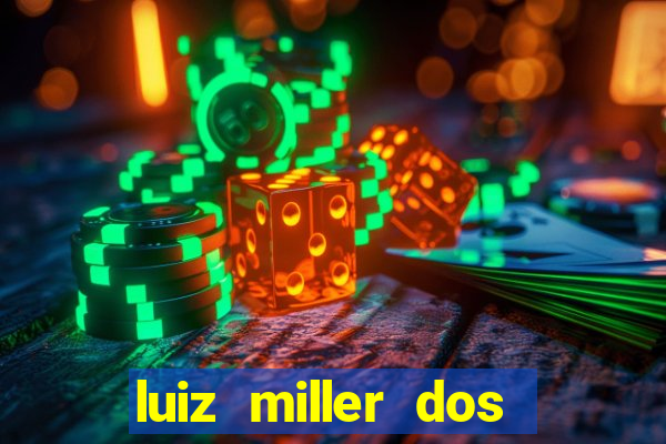 luiz miller dos santos martinho