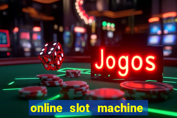 online slot machine games real money