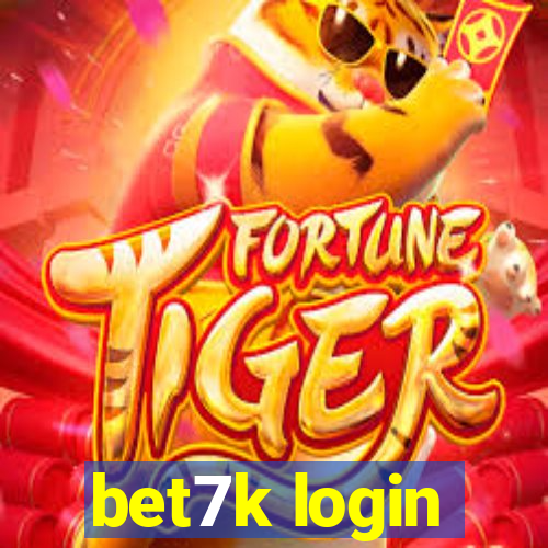 bet7k login