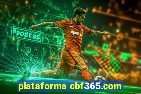 plataforma cbf365.com