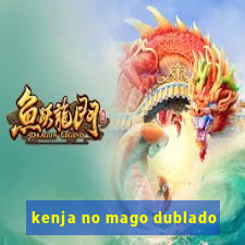 kenja no mago dublado