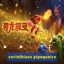 corinthians pipoqueiro