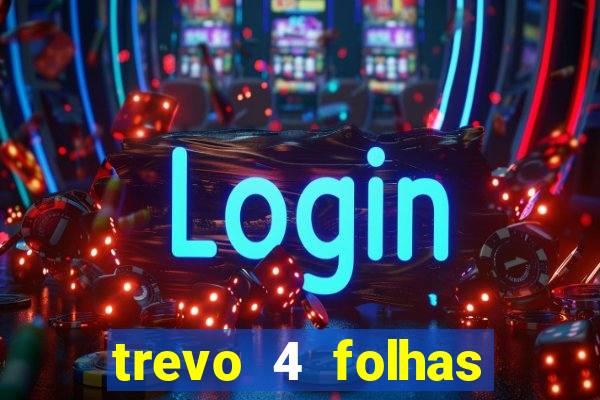 trevo 4 folhas significado espiritual