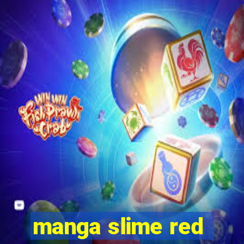 manga slime red