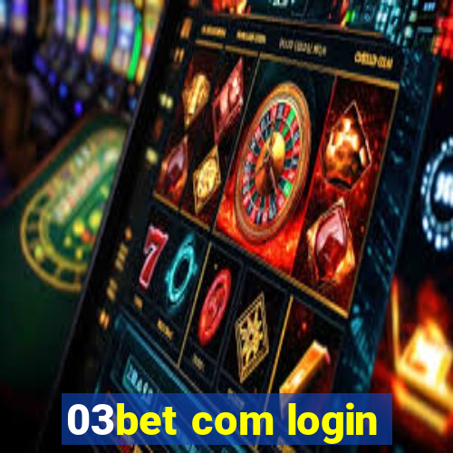 03bet com login