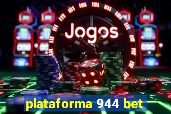 plataforma 944 bet