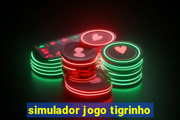 simulador jogo tigrinho