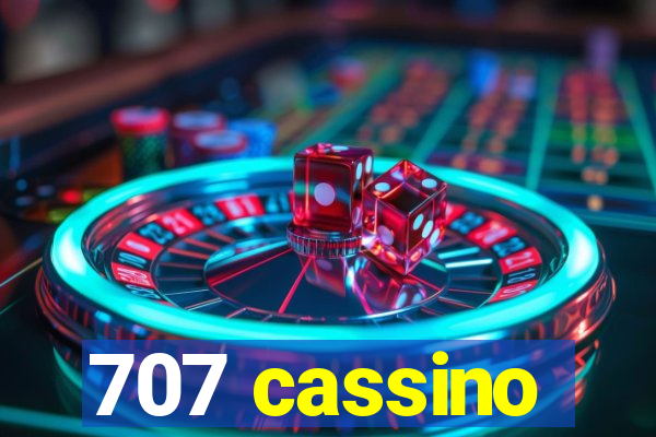 707 cassino