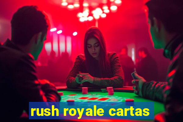 rush royale cartas