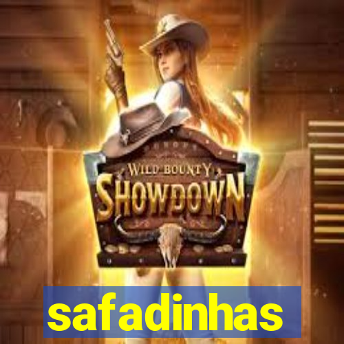 safadinhas