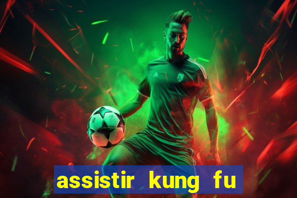 assistir kung fu futebol clube portugues dublado