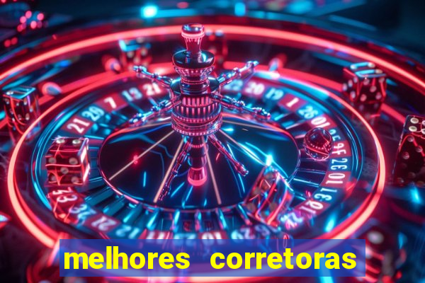 melhores corretoras de investimentos