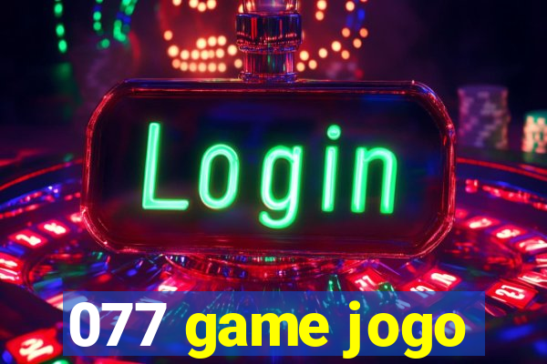 077 game jogo