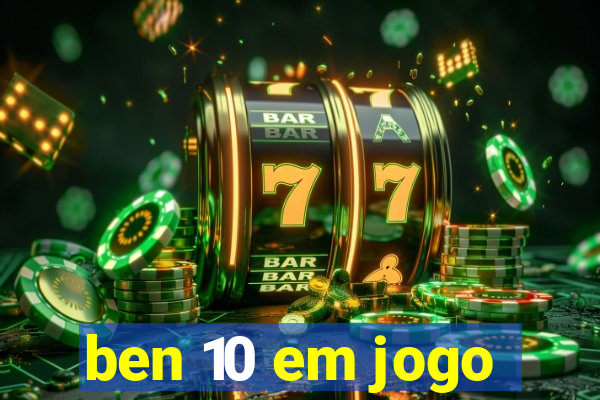 ben 10 em jogo