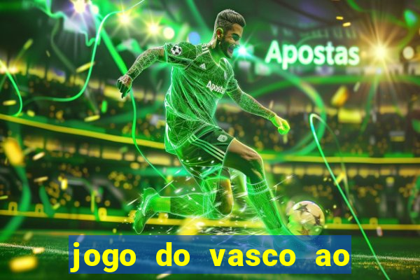 jogo do vasco ao vivo em hd