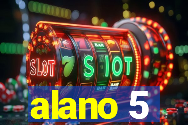 alano 5