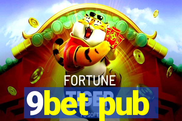 9bet pub