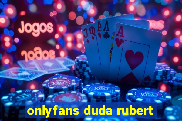 onlyfans duda rubert