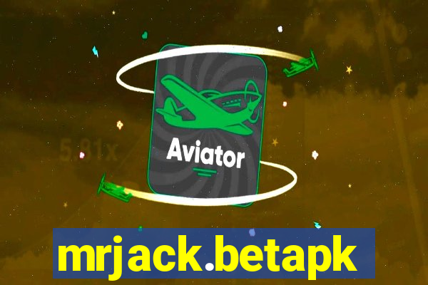 mrjack.betapk