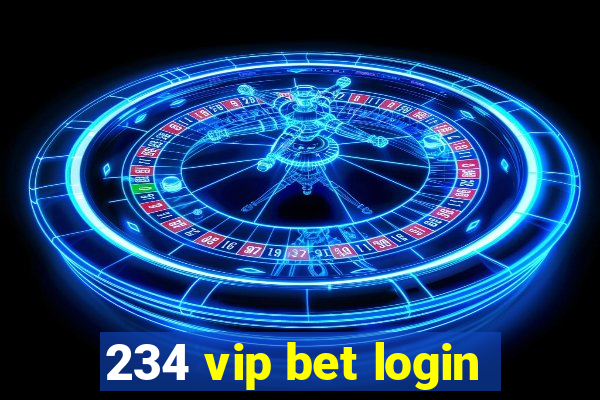 234 vip bet login