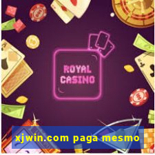 xjwin.com paga mesmo