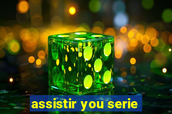 assistir you serie