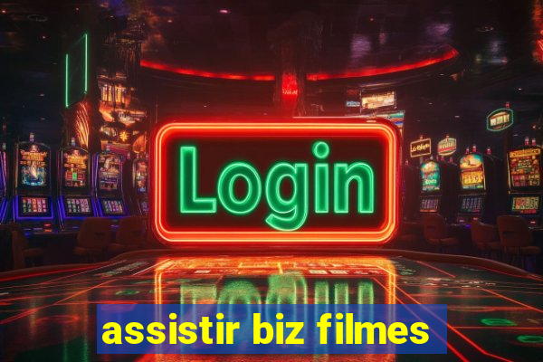 assistir biz filmes